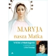 Maryja, nasza Matka – Vicka z Medziugorie w rozmowie z ojcem Livio Fanzagą